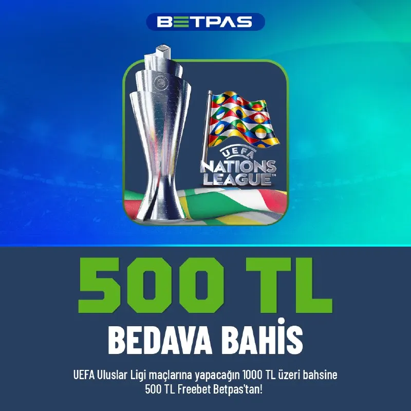 🆓 BETPAS'TAN 500₺ FREEBET! 🏆 Uluslar Ligi karşılaşmalarına 1,000₺'lik kombine bahis yap…
