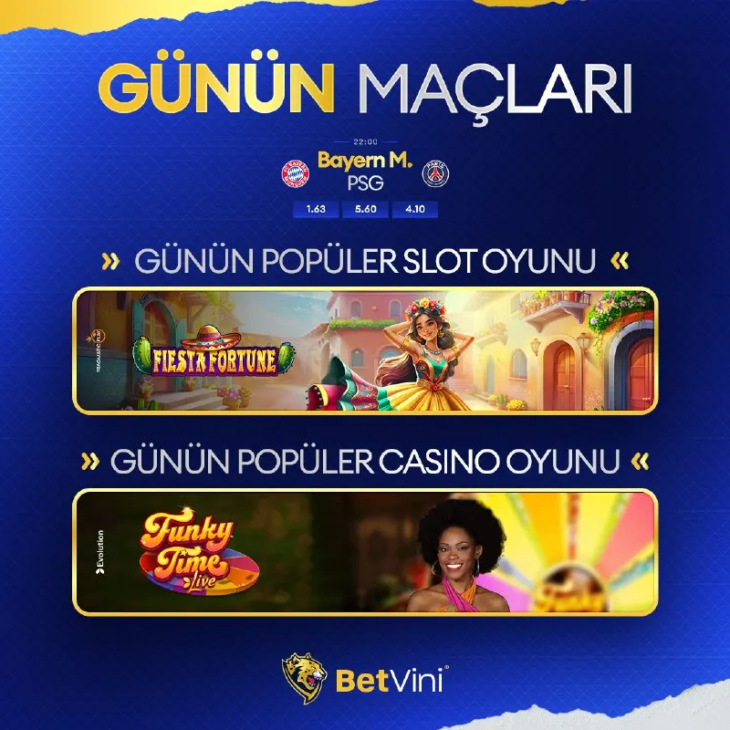 🔥 Günün Gündemi Betvini’de! ⚽ Dev maç: Bayern M. 🆚 PSG heyecanı zirvede! 🎰 Fiesta Fortune…