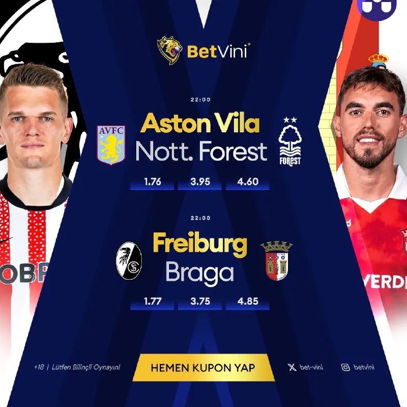 ⚽ Gecenin heyecanı başlıyor! 🔥 🏴 Aston Villa – Nott. Forest 🇩🇪 Freiburg – Braga 💰 Yüksek…
