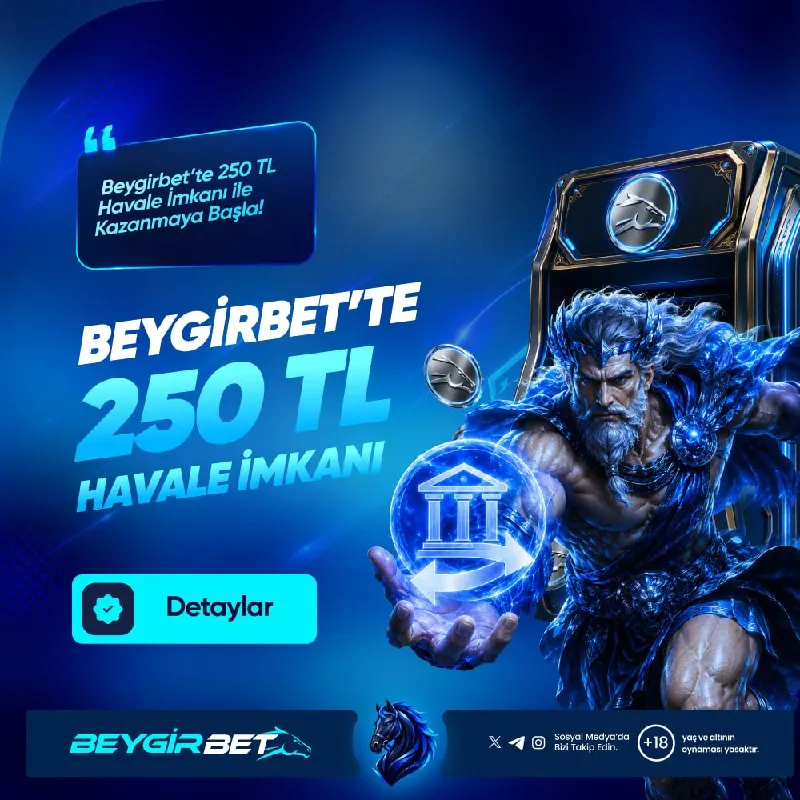 📣 BEYGİRBET'TE MİNİMUM HAVALE TUTARI 250₺ ! 💰 Kazanmaya başlamak artık çok daha kolay…