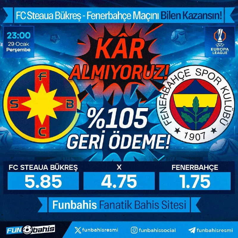 ÖZEL ORAN 🔥 FC Steaua Bükreş 5.85 - 1.75 Fenerbahçe En yüksek oranlar Funbahis’te! Kar…