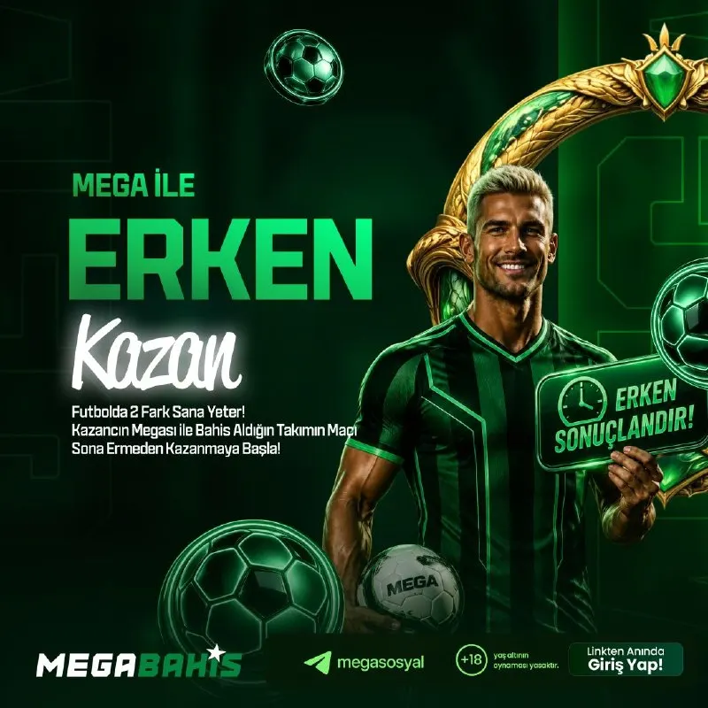 💸 Mega'da Herkesten Önce Kazan! ⏰ Erken Sonuçlandırma Özelliği Sayesinde Maçlar Bitmeden…