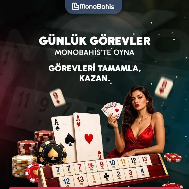 🎁 MONOBAHİS’TE GÜNLÜK GÖREVLER BAŞLADI! ⭐️Okey ve Poker masalarında hedeflerini tamamla…