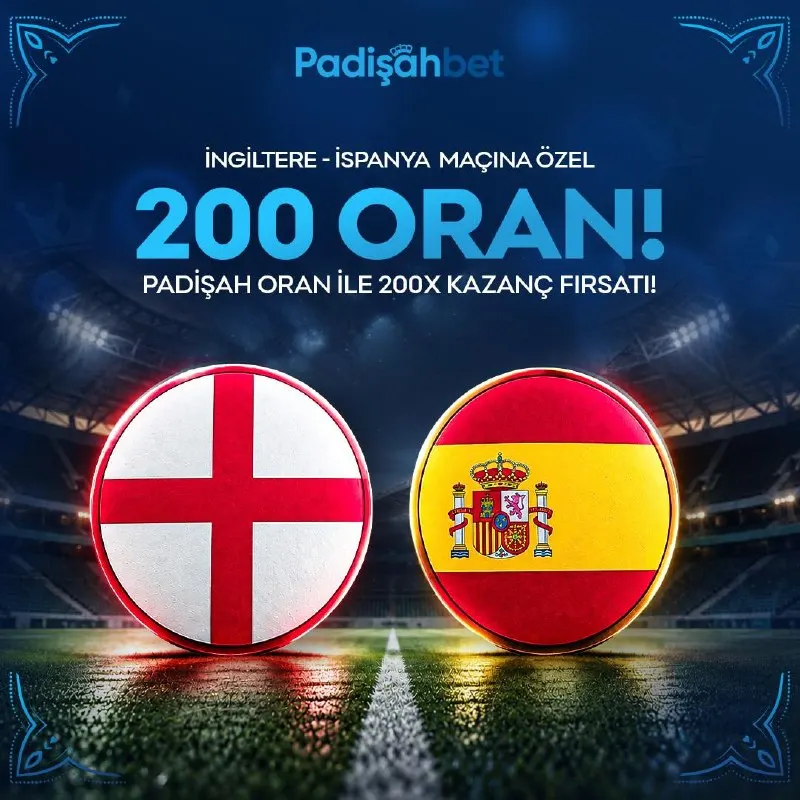 👑 👑👑👑👑 2️⃣0️⃣0️⃣ X Oran! ⚽️ İngiltere - İspanya 👥 Katılım Limiti: 250 Kişi 💸 Bahis…