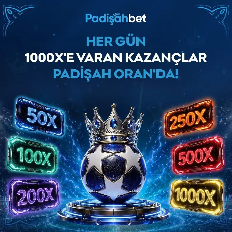 👑Padişah Oran ile Kazancın Katlansın! 👑 🔥 50X’ten 1000X’e uzanan çarpan fırsatları seni…