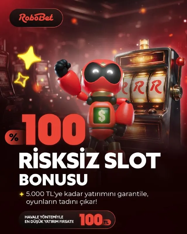 🚀 İLK YATIRIMA ÖZEL %100 RİSKSİZ SLOT BONUSUYLA ROBOBET'TE HER DURUMDA KAZAN!🪙 🔥 İlk…
