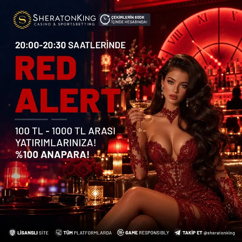 🚨RED ALERT SHERATONKING ÖZEL 🚨 ⏰ 20:00 - 20:30 saatleri arasında geçerlidir. ❤‍🔥100 TL…