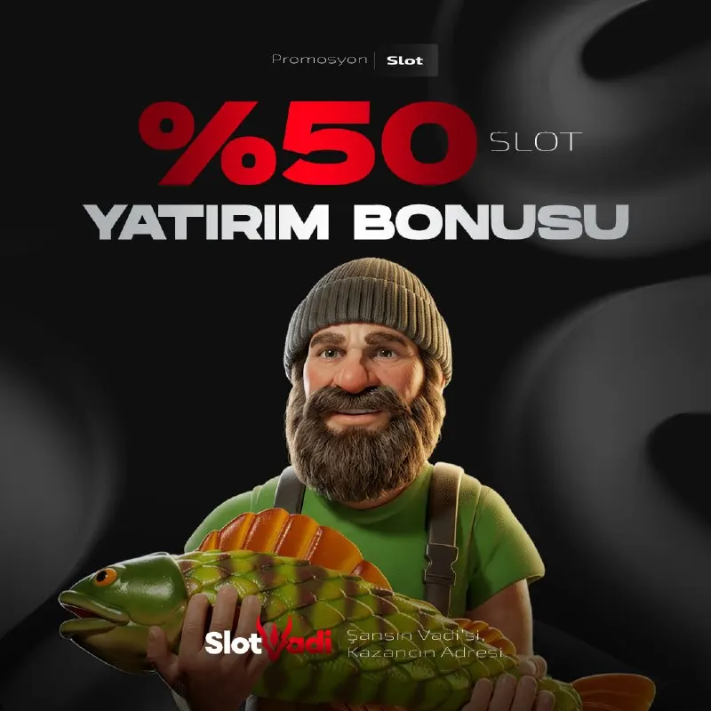 SLOT VADİ %50 SLOT YATIRIM BONUSU ! ✅ 10.000₺'ye kadar yatırımlarına %50 nakit hediye ! 💸…