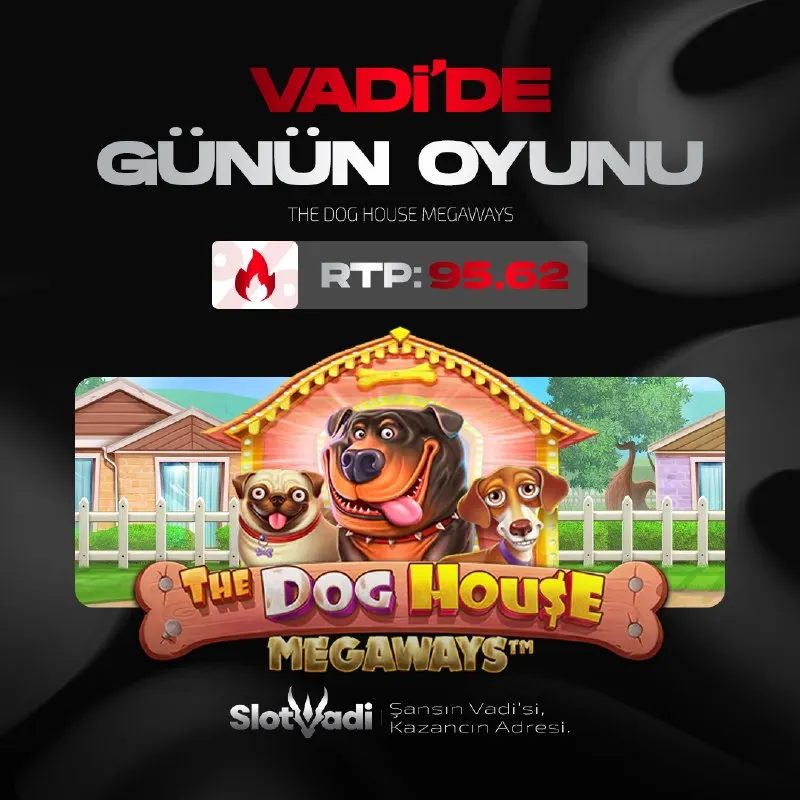 VADİ'DE GÜNÜN OYUNU! 🔞 The Dog House Megaways 📈 RTP: %95.62 🥇 Şansın Vadisi, Kazancın…