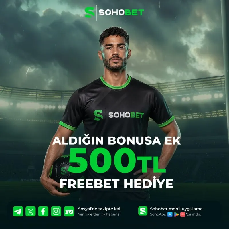 ⚽️ Aldığın Bonusa Ek 500 TL Freebet Hediye! Sohobet’te bonus avantajı burada bitmiyor!…