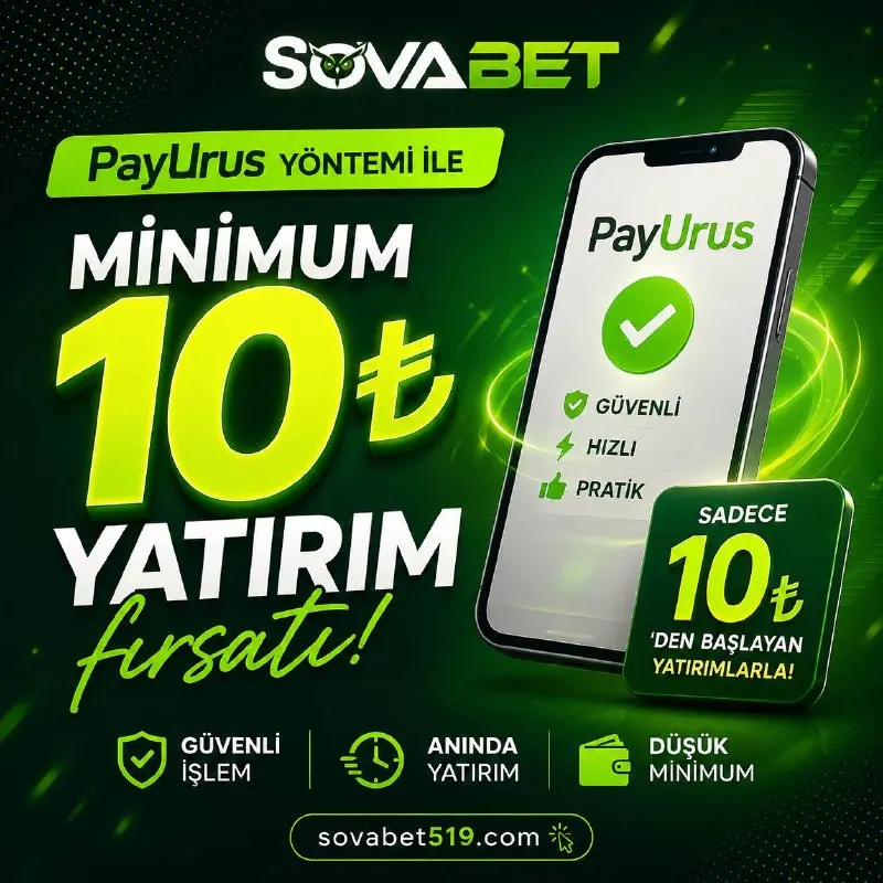 💚SOVABET’TE YATIRIM ARTIK 10₺’DEN BAŞLIYOR! ⚡PayUrus yöntemiyle minimum 10₺ yatırım yap…