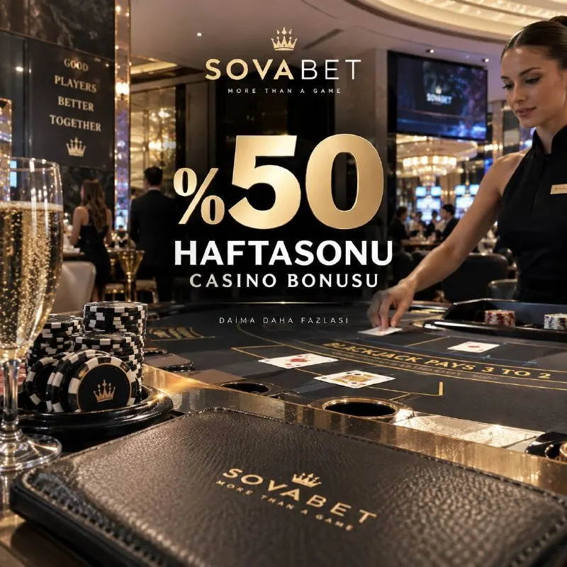✨ HAFTA SONUNA ÖZEL %50 CASINO BONUSU Hafta sonunun heyecanını Sovabet ayrıcalığıyla…
