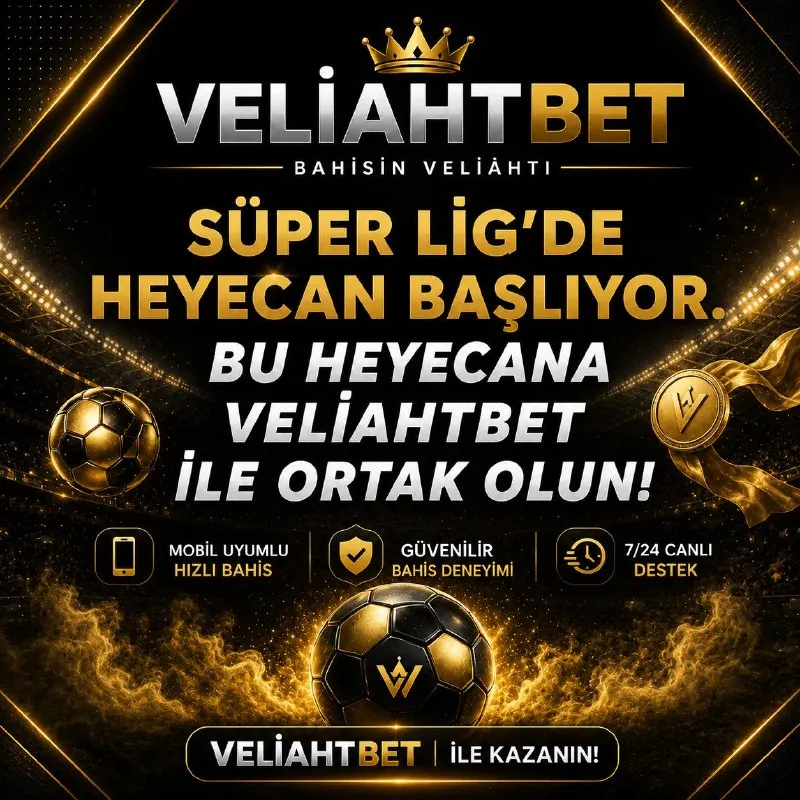 🏆 Süper Lig’de Heyecan Başlıyor! ⚽ Yeni sezonun futbol coşkusu VeliahtBet’te başlıyor. 🔥…