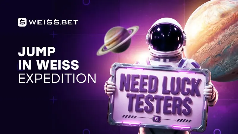 🪐 WEISS EXPEDITION IS LOOKING FOR LUCK TESTERS! 👨‍🚀 Your equipment looks pretty good: 50…