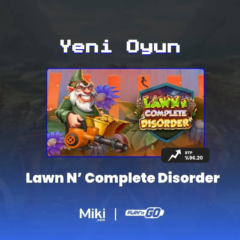 🆕Yeni Oyun Lawn N' Complete Disorder Miki'de ©️Play'n Go tarafından geliştirilen Lawn N'…