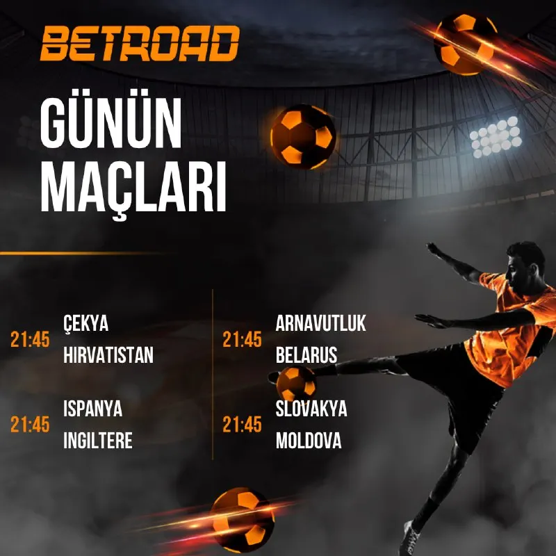🔥 Futbol şöleni Betroad’da devam ediyor! Çekya - Hırvatistan, İspanya - İngiltere…