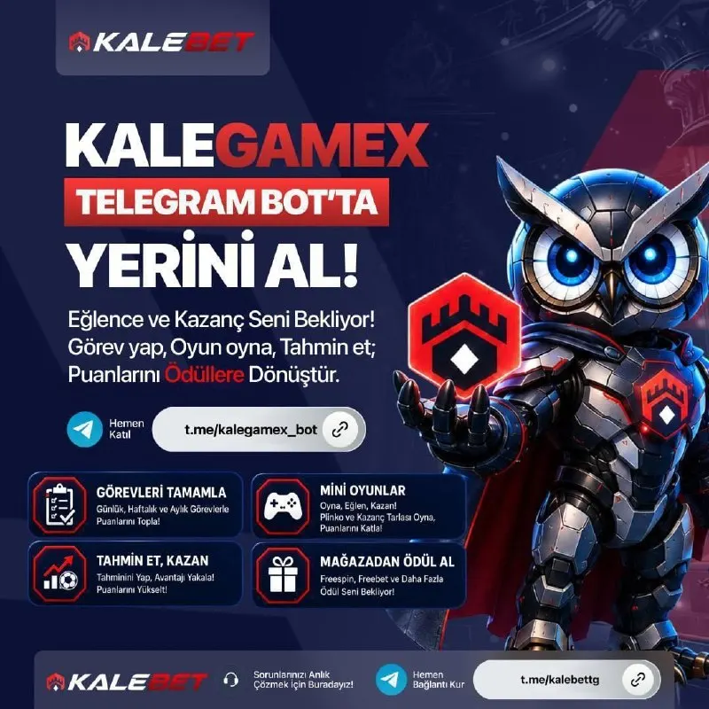 🦉 KALEGAMEX Telegram Bot'ta yerini al, kazanmaya hemen başla! 🤖🏰 💰 Görevlerini tamamla…
