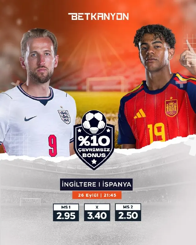 KAZANDIRAN BONUS FIRSATI BETKANYON’DA! 🔥 İngiltere🆚 İspanya Uluslar Ligi’nde karşı…