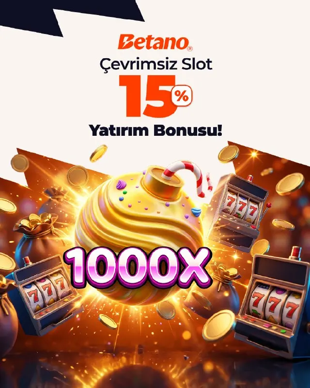 🥳 %15 Çevrimsiz Slot Yatırım Bonusu Betano’da! 🎰 Yatırımını yap, slot heyecanına katıl…