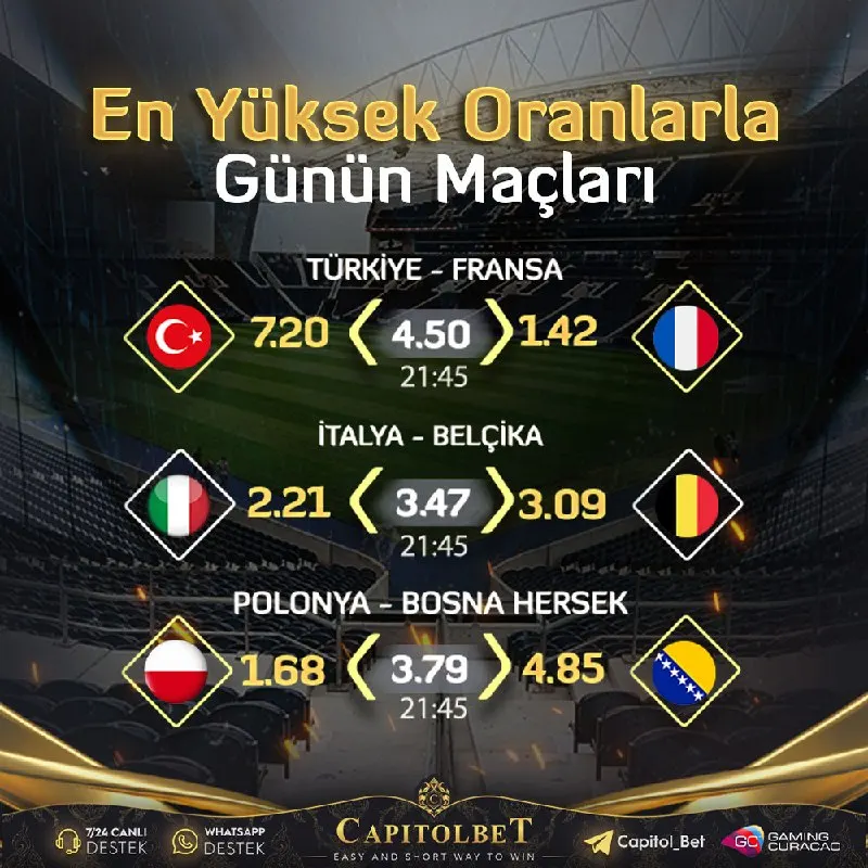⬆️ #CapitolBet 'te Günün En Heyecanlı Karşılaşmaları ⬇️ 🕒 21:45 - Türkiye ⚔️ Fransa 🕒…