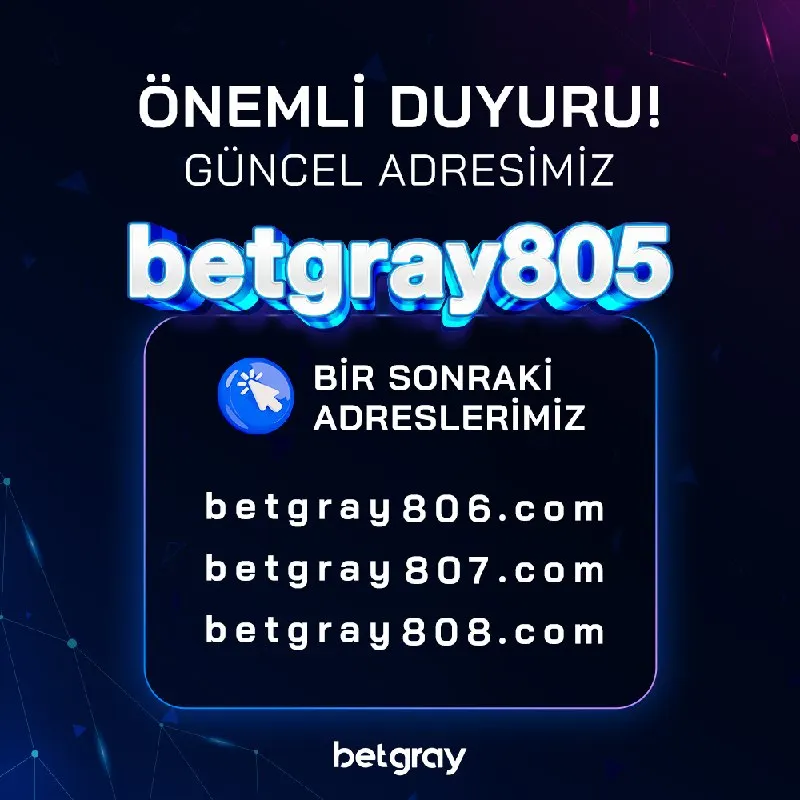 😀 Güncel adresimiz: www.betgray805.com