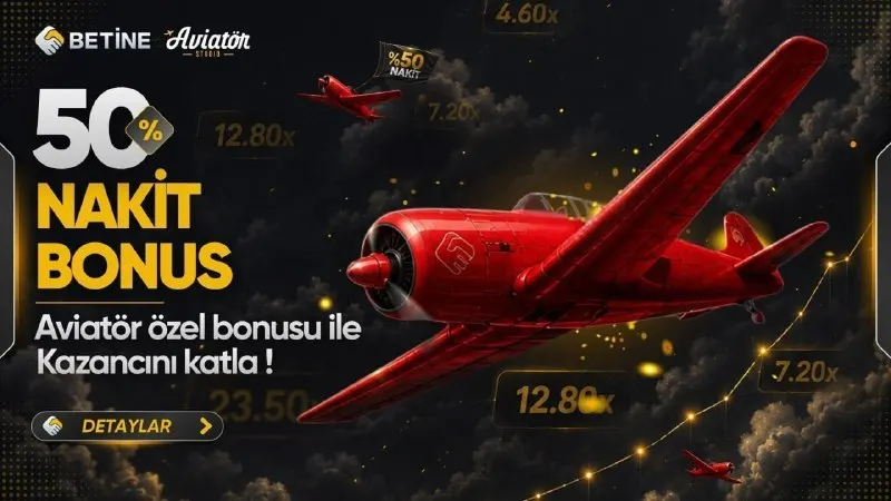 🔞 Betine Aviator'a Özel %50 Nakit Bonus! 💰 200₺ - 5.000₺ arası yatırımlarda geçerlidir…