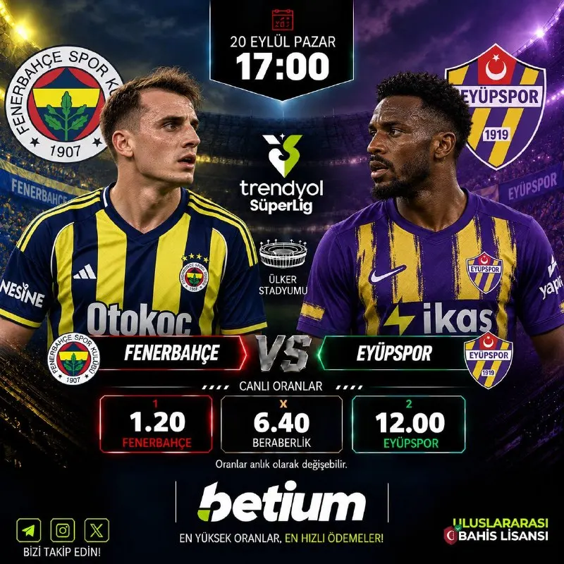 🏟 #Betium'da Maç Akşamı! 🇹🇷 Trendyol Süper Lig Fenerbahçe 👊 Eyüpspor 📅 20 Eylül Pazar |…