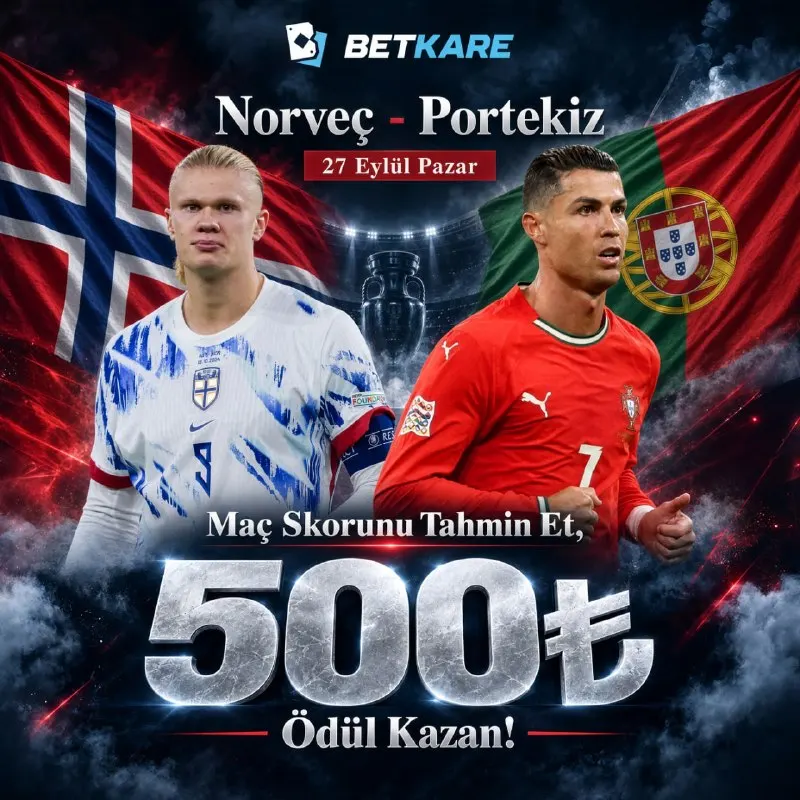 #BETKARE'DE ULUSLAR LİGİ ÖZEL TAHMİN ETKİNLİĞİ! 🏆 🇳🇴 NORVEÇ 🆚 🇵🇹 PORTEKİZ Karşılaşmasında…