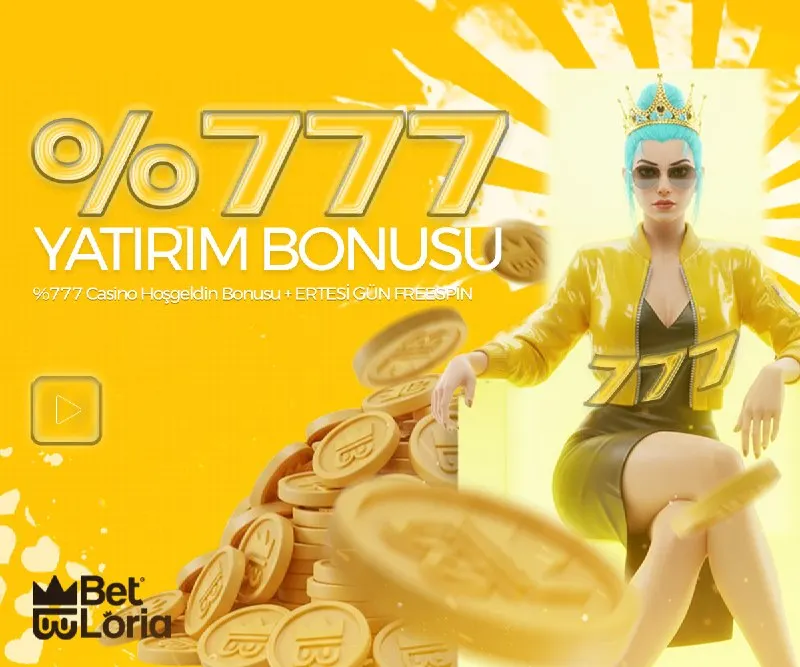 ✨💎 BETLORIA FIRSATI 💎✨ 🔥 %777 Casino Hoşgeldin Bonusu 🔥 📋 PROMOSYON DETAYLARI ▪️ + Ertesi…
